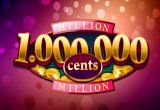 Million Cents