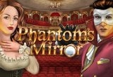 Phantoms Mirror